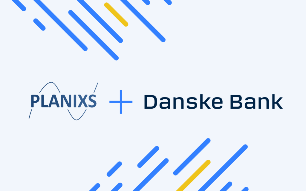 Danske Bank Selects Planixs Realiti Platform for Real-Time Treasury Transformation Danske Bank Selects Planixs Realiti Platform for Real-Time Treasury Transformation