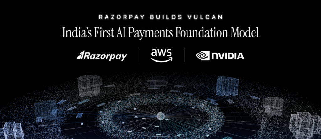 Razorpay Launches Vulcan, India’s First AI Payments Foundation Model, Built With NVIDIA and AWS Razorpay Launches Vulcan, India's First AI Payments Foundation Model, Built With NVIDIA and AWS